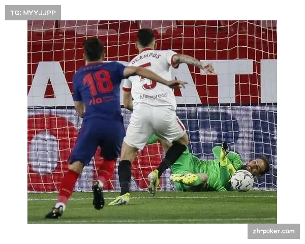 马竞防守稳定性显著下滑 后18轮场均失球升至1.62球